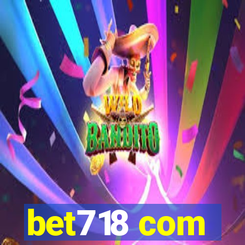 bet718 com